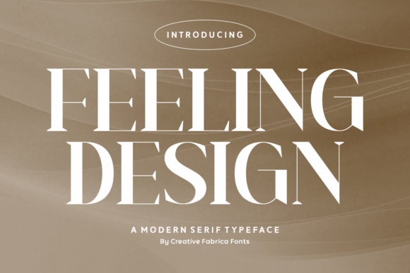 Feeling Design: A Modern Serif Font for Bold Branding