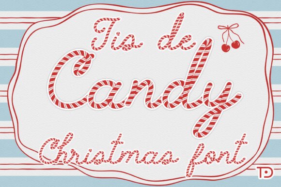 Tis De Candy: A Festive Font for Your Brand